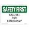 Signmission OSHA SAFETY FIRST Sign, Call 911 For Emergency, 18in X 12in Rigid Plastic, 12" W, 18" L, Landscape OS-SF-P-1218-L-10561 - alternate 1